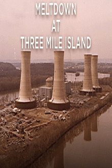 Meltdown at Three Mile Island Trailer
