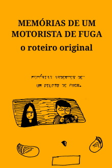 Memoirs of a Getaway Driver: The Original Script Trailer