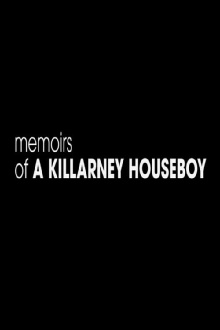 Memoirs of a Killarney Houseboy Trailer