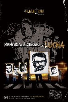 Memoria, Dignidad y Lucha Trailer