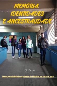 Memória, identidades e ancestralidade como possibilidade do estudo de história em sala de aula Trailer