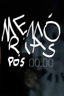 Memórias pós 00:00 Trailer