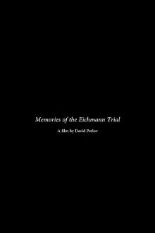 Memories of the Eichmann Trial Trailer