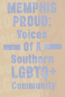 Memphis Proud: Voices of a Southern LGBTQ+ Community Trailer