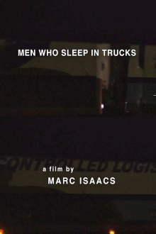 Men Who Sleep in Trucks Trailer
