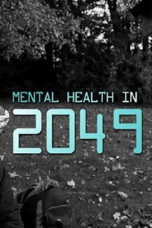 Mental Health in 2049 Trailer