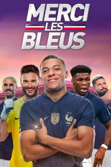 Merci les Bleus ! Trailer
