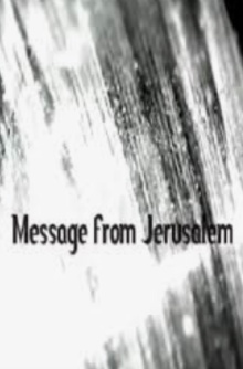 Message from Jerusalem Trailer