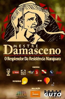 Mestre Damasceno – O Resplendor da Resistência Marajoara Trailer