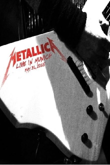 Metallica: Live in Munich, Germany - May 31, 2015 Trailer
