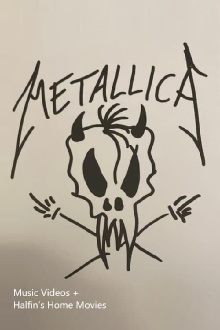Metallica - The Black Album - Music Videos + Halfin’s Home Movies Trailer