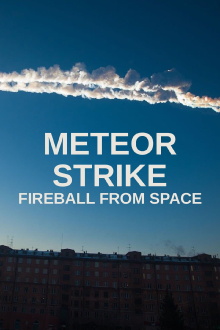 Meteor Strike: Fireball from Space Trailer