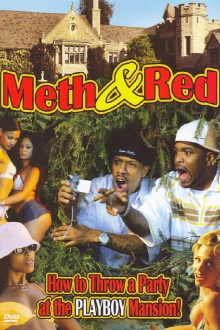 Meth & Red: How to Throw a Party at the Playboy Mansion Trailer