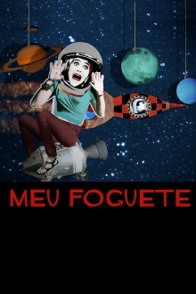 Meu Foguete Trailer