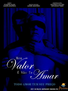 Meu Valor É Não Te Amar Trailer