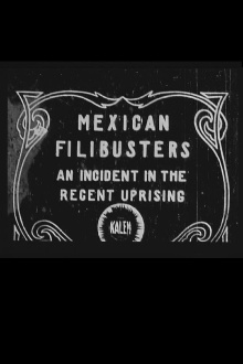 Mexican Filibusters Trailer