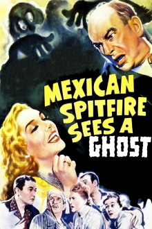 Mexican Spitfire Sees a Ghost Trailer
