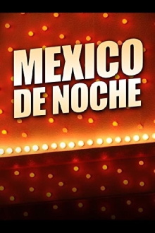 Mexico De Noche Trailer