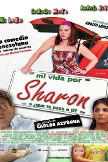 Mi vida por Sharon, ¿o qué te pasa a ti? Trailer