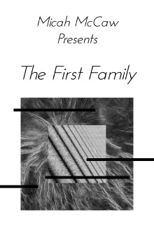 Micah McCaw: The First Family Trailer