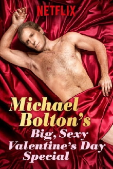 Michael Bolton's Big, Sexy Valentine's Day Special Trailer