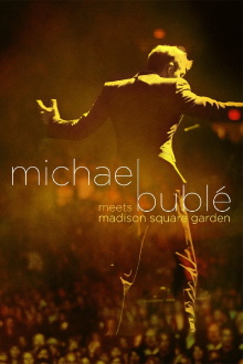 Michael Bublé Meets Madison Square Garden Trailer
