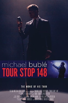 Michael Bublé - TOUR STOP 148 Trailer