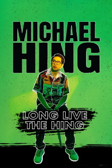 Michael Hing: Long Live The Hing Trailer