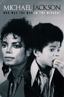 Michael Jackson: Who Was the Man in the Mirror? Trailer