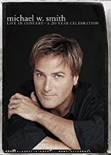 Michael W. Smith - Live in Concert - A 20 Year Celebration Trailer
