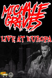 Michale Graves Live at Europa Trailer