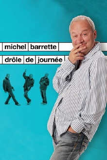 Michel Barrette : Drôle de journée Trailer