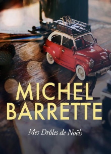 Michel Barrette - Mes Drôles de Noëls Trailer