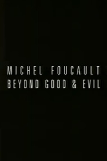 Michel Foucault: Beyond Good and Evil Trailer