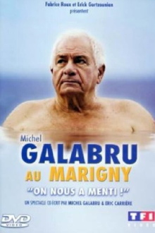 Michel Galabru au Marigny - On nous a menti ! Trailer