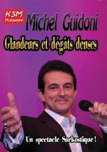 Michel Guidoni - Glandeurs et dégâts denses Trailer