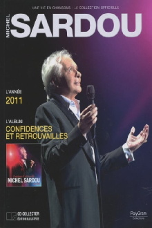 Michel Sardou - Confidences Et Retrouvailles - Live 2011 Trailer
