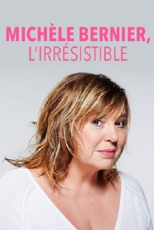 Michèle Bernier, l'irrésistible Trailer