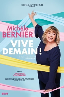 Michèle Bernier - Vive demain ! Trailer