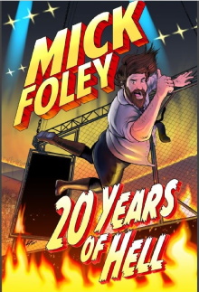 Mick Foley: 20 Years of Hell Trailer