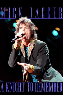 Mick Jagger: A Knight to Remember Trailer