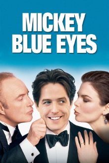Mickey Blue Eyes Trailer