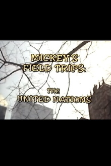 Mickey's Field Trips: The United Nations Trailer