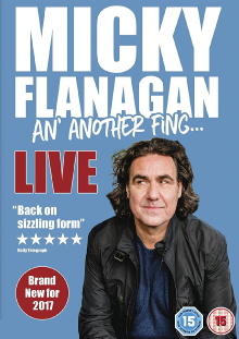 Micky Flanagan - An' Another Fing Live Trailer