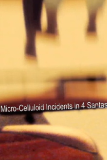 Micro-Celluloid Incidents in Four Santas Trailer