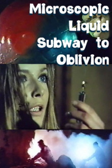 Microscopic Liquid Subway to Oblivion Trailer