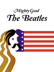 Mighty Good: The Beatles Trailer