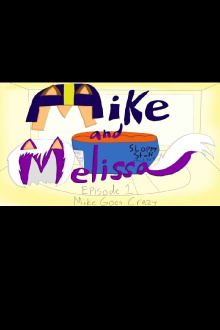Mike and Melissa Trailer