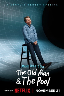Mike Birbiglia: The Old Man and the Pool Trailer