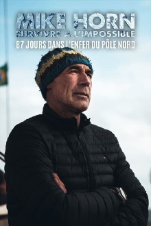 Mike Horn 87 Jours Dans Lenfer Du Pole Nord Trailer